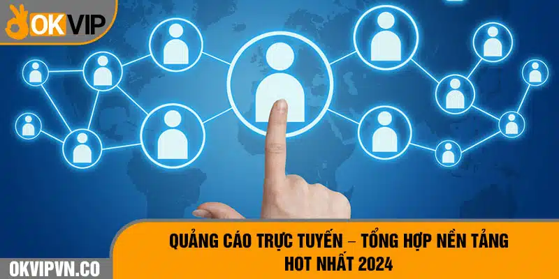 Booking Quảng Cáo OKVIP - Giải Pháp Hoàn Hảo Cho Doanh Nghiệp